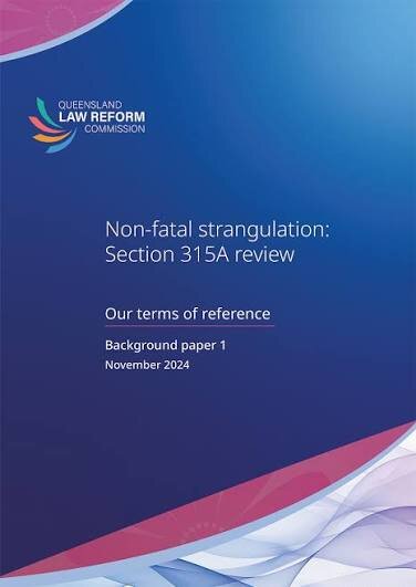 Non-fatal Strangulation: Section 315A Review — QLRC Background Paper 1